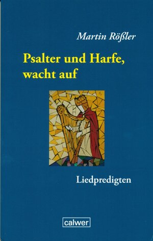 Buchcover Psalter und Harfe, wacht auf | Martin Rössler | EAN 9783766841124 | ISBN 3-7668-4112-2 | ISBN 978-3-7668-4112-4