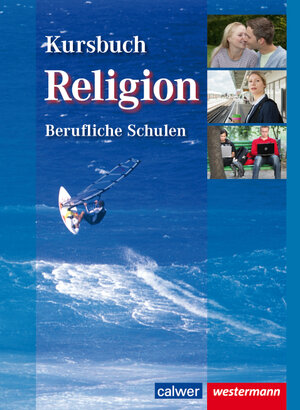 Buchcover Kursbuch Religion berufliche Schulen  | EAN 9783766841155 | ISBN 3-7668-4115-7 | ISBN 978-3-7668-4115-5