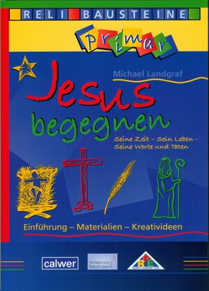Buchcover Jesus begegnen | Michael Landgraf | EAN 9783766841919 | ISBN 3-7668-4191-2 | ISBN 978-3-7668-4191-9