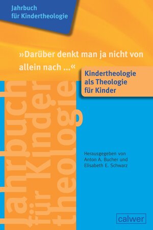 Buchcover Jahrbuch für Kindertheologie Band 12: "Darüber denkt man ja nicht von allein nach..."  | EAN 9783766842640 | ISBN 3-7668-4264-1 | ISBN 978-3-7668-4264-0