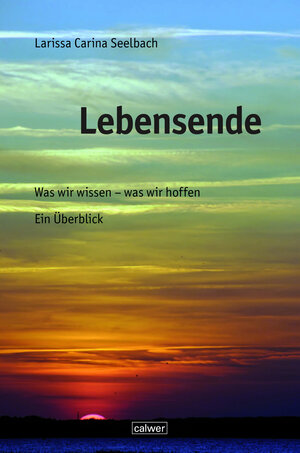 Buchcover Lebensende | Larissa C. Seelbach | EAN 9783766845672 | ISBN 3-7668-4567-5 | ISBN 978-3-7668-4567-2