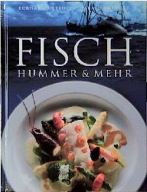 Buchcover Fisch, Hummer und Mehr | Eckhard Gerloff | EAN 9783767003620 | ISBN 3-7670-0362-7 | ISBN 978-3-7670-0362-0