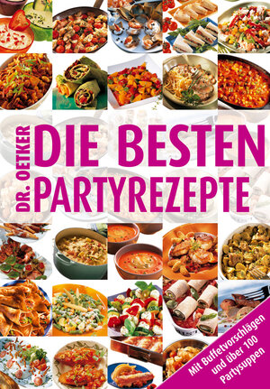 Buchcover Die besten Partyrezepte von A - Z | Dr. Oetker | EAN 9783767005068 | ISBN 3-7670-0506-9 | ISBN 978-3-7670-0506-8