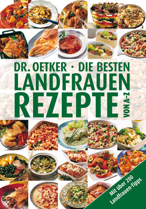 Buchcover Die besten Landfrauenrezepte von A-Z | Dr. Oetker | EAN 9783767005075 | ISBN 3-7670-0507-7 | ISBN 978-3-7670-0507-5
