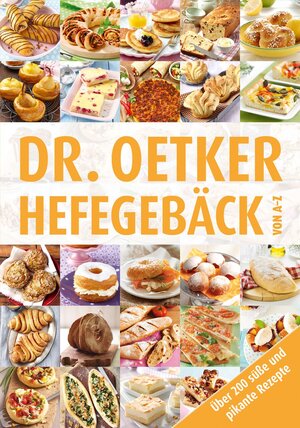 Buchcover Hefegebäck von A-Z | Dr. Oetker Verlag | EAN 9783767007208 | ISBN 3-7670-0720-7 | ISBN 978-3-7670-0720-8