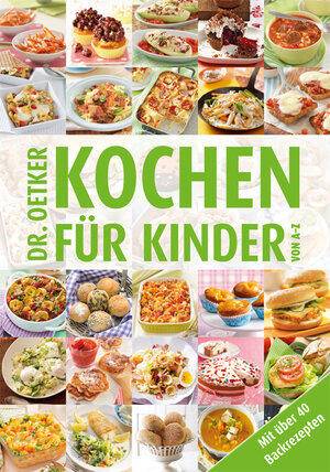 Buchcover Kochen für Kinder von A-Z | Dr. Oetker | EAN 9783767007826 | ISBN 3-7670-0782-7 | ISBN 978-3-7670-0782-6