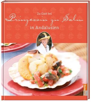 Buchcover Zu Gast bei Prinzessin zu Salm in Andalusien | Alexandra zu Salm | EAN 9783767010109 | ISBN 3-7670-1010-0 | ISBN 978-3-7670-1010-9