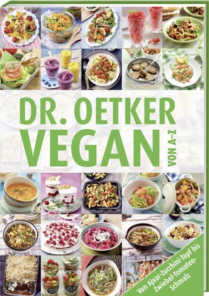 Buchcover Vegan von A-Z | Dr. Oetker Verlag | EAN 9783767016682 | ISBN 3-7670-1668-0 | ISBN 978-3-7670-1668-2