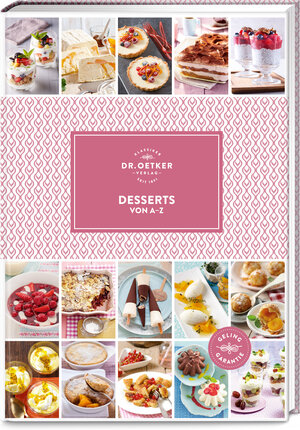 Buchcover Desserts von A–Z | Dr. Oetker Verlag | EAN 9783767016934 | ISBN 3-7670-1693-1 | ISBN 978-3-7670-1693-4