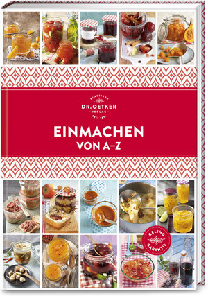 Buchcover Einmachen von A-Z | Dr. Oetker Verlag | EAN 9783767017405 | ISBN 3-7670-1740-7 | ISBN 978-3-7670-1740-5