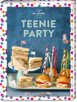 Buchcover Teenie Party | Dr. Oetker | EAN 9783767018235 | ISBN 3-7670-1823-3 | ISBN 978-3-7670-1823-5