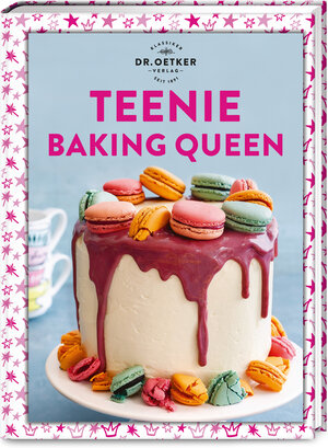 Buchcover Teenie Baking Queen | Dr. Oetker | EAN 9783767018372 | ISBN 3-7670-1837-3 | ISBN 978-3-7670-1837-2