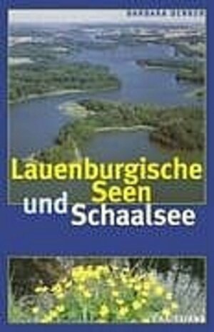 Buchcover Lauenburgische Seen und Schaalsee | Barbara Denker | EAN 9783767214200 | ISBN 3-7672-1420-2 | ISBN 978-3-7672-1420-0