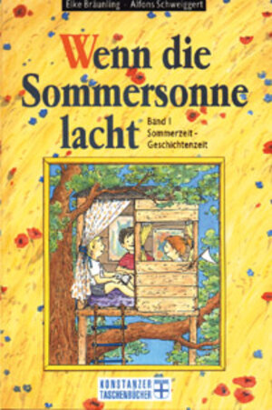 Buchcover Wenn die Sommersonne lacht | Bräunling Elke | EAN 9783767371408 | ISBN 3-7673-7140-5 | ISBN 978-3-7673-7140-8