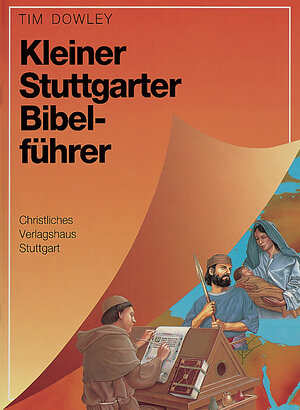 Buchcover Kleiner Stuttgarter Bibelführer | Tim Dowley | EAN 9783767517721 | ISBN 3-7675-1772-8 | ISBN 978-3-7675-1772-1