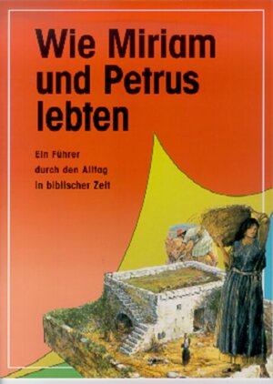 Buchcover Wie Miriam und Petrus lebten | Tim Dowley | EAN 9783767517776 | ISBN 3-7675-1777-9 | ISBN 978-3-7675-1777-6