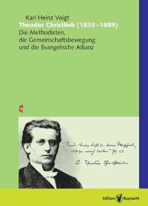 Buchcover Theodor Christlieb (1833–1889) | Karl Heinz Voigt | EAN 9783767530584 | ISBN 3-7675-3058-9 | ISBN 978-3-7675-3058-4