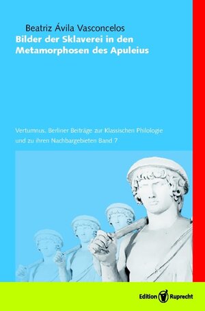 Buchcover Bilder der Sklaverei in den Metamorphosen des Apuleius | Beatriz Ávila Vasconcelos | EAN 9783767530843 | ISBN 3-7675-3084-8 | ISBN 978-3-7675-3084-3