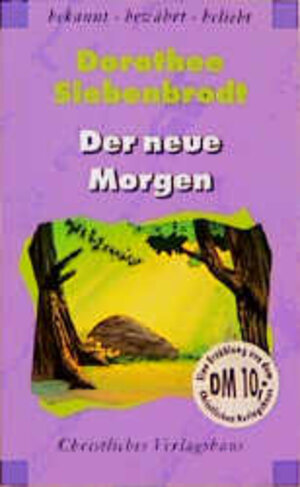 Buchcover Der neue Morgen | Dorothee Siebenbrodt | EAN 9783767531376 | ISBN 3-7675-3137-2 | ISBN 978-3-7675-3137-6
