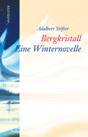 Buchcover Bergkristall | Adalbert Stifter | EAN 9783767569478 | ISBN 3-7675-6947-7 | ISBN 978-3-7675-6947-8