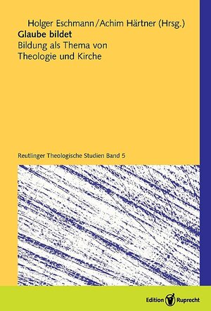 Buchcover Glaube bildet  | EAN 9783767571259 | ISBN 3-7675-7125-0 | ISBN 978-3-7675-7125-9