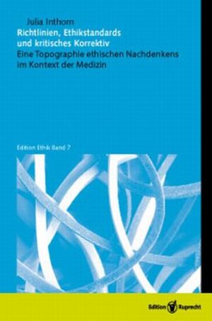 Buchcover Richtlinien, Ethikstandards und kritisches Korrektiv  | EAN 9783767571402 | ISBN 3-7675-7140-4 | ISBN 978-3-7675-7140-2