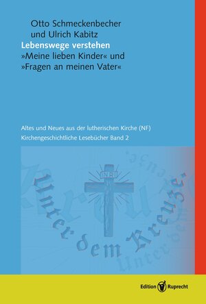 Buchcover Lebenswege verstehen | Otto Schmeckenbecher | EAN 9783767571471 | ISBN 3-7675-7147-1 | ISBN 978-3-7675-7147-1