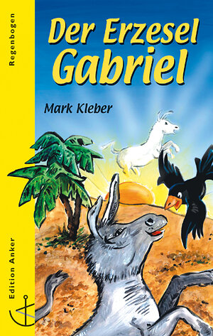 Buchcover Der Erzesel Gabriel | Mark Kleber | EAN 9783767571624 | ISBN 3-7675-7162-5 | ISBN 978-3-7675-7162-4