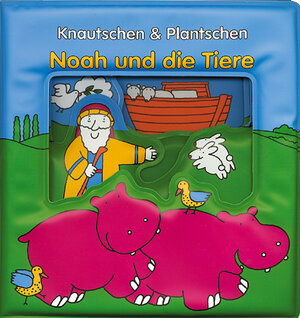 Noah und die Tiere. Badebuch. Knautschen und Plantschen