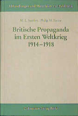 Buchcover Britische Propaganda im Ersten Weltkrieg 1914-1918 | L A Sanders | EAN 9783767807662 | ISBN 3-7678-0766-1 | ISBN 978-3-7678-0766-2