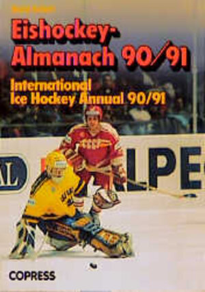 Buchcover Eishockey-Almanach 90/91 | Horst Eckert | EAN 9783767903241 | ISBN 3-7679-0324-5 | ISBN 978-3-7679-0324-1