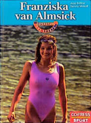 Buchcover Franziska van Almsick | Jupp Suttner | EAN 9783767904347 | ISBN 3-7679-0434-9 | ISBN 978-3-7679-0434-7