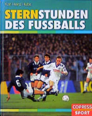 Buchcover Sternstunden des Fussballs | Karl H Huba | EAN 9783767904354 | ISBN 3-7679-0435-7 | ISBN 978-3-7679-0435-4