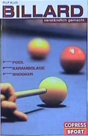 Buchcover Billard verständlich gemacht | Rolf Kalb | EAN 9783767905481 | ISBN 3-7679-0548-5 | ISBN 978-3-7679-0548-1