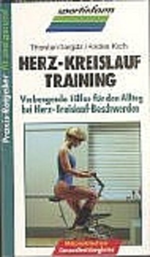 Herz-Kreislauftraining: Vorbeugende Hilfen für den Alltag bei Herz-Kreislaufbeschwerden