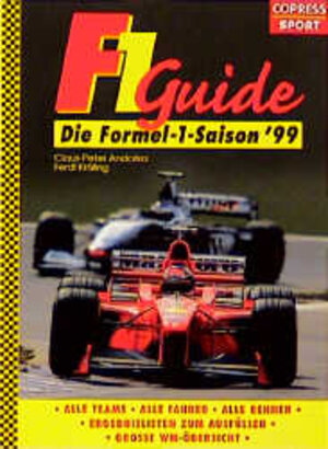 F 1 Guide. Die Formel-1- Saison 99