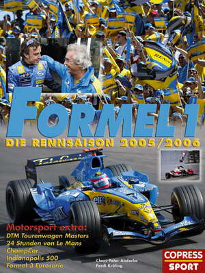 Formel 1. Die Rennsaison 2005 / 2006