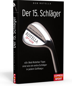 Buchcover Der 15. Schläger | Bob Rotella | EAN 9783767909342 | ISBN 3-7679-0934-0 | ISBN 978-3-7679-0934-2