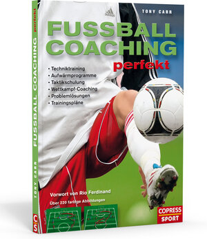Buchcover Fussball-Coaching perfekt | Tony Carr | EAN 9783767909922 | ISBN 3-7679-0992-8 | ISBN 978-3-7679-0992-2
