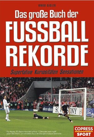 Buchcover Das große Buch der Fußball-Rekorde | Omar Gisler | EAN 9783767910225 | ISBN 3-7679-1022-5 | ISBN 978-3-7679-1022-5