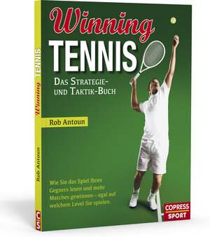 Buchcover Winning Tennis - Das Strategie- und Taktik-Buch | Rob Antoun | EAN 9783767910928 | ISBN 3-7679-1092-6 | ISBN 978-3-7679-1092-8