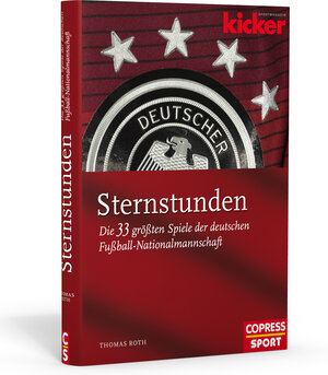 Buchcover Sternstunden Die 33 größten Spiele der deutschen Fußball-Nationalmannschaft | Thomas Roth | EAN 9783767911000 | ISBN 3-7679-1100-0 | ISBN 978-3-7679-1100-0