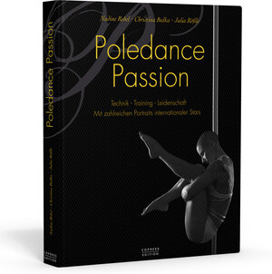 Buchcover Poledance Passion - Technik, Training, Leidenschaft | Nadine Rebel | EAN 9783767911772 | ISBN 3-7679-1177-9 | ISBN 978-3-7679-1177-2