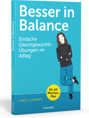 Buchcover Besser in Balance | Carol Clements | EAN 9783767912496 | ISBN 3-7679-1249-X | ISBN 978-3-7679-1249-6