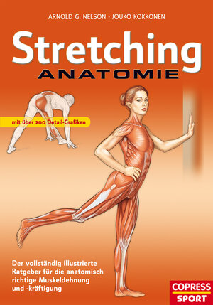 Buchcover Stretching Anatomie | Arnold G. Nelson | EAN 9783767920330 | ISBN 3-7679-2033-6 | ISBN 978-3-7679-2033-0