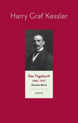 Buchcover Das Tagebuch (1880–1937), Band 2 (Das Tagebuch 1880-1937, Bd. 2) | Harry Graf Kessler | EAN 9783768198424 | ISBN 3-7681-9842-1 | ISBN 978-3-7681-9842-4
