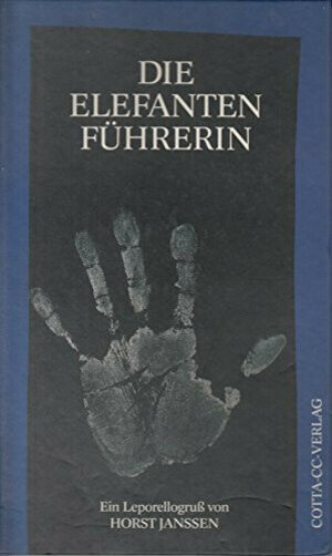 Buchcover Die Elefantenführerin /Vom Mühlenberg | Horst Janssen | EAN 9783768199919 | ISBN 3-7681-9991-6 | ISBN 978-3-7681-9991-9