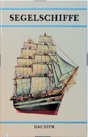 Buchcover Segelschiffe  | EAN 9783768407762 | ISBN 3-7684-0776-4 | ISBN 978-3-7684-0776-2