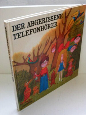 Buchcover Der abgerissene Telefonhörer | M Macourek | EAN 9783768433112 | ISBN 3-7684-3311-0 | ISBN 978-3-7684-3311-2