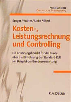Buchcover Kosten-, Leistungsrechnung und Controlling | Tilman Seeger | EAN 9783768507998 | ISBN 3-7685-0799-8 | ISBN 978-3-7685-0799-8